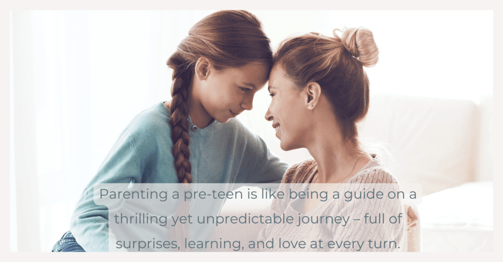 Navigating the Tween Years: A Guide for Parents