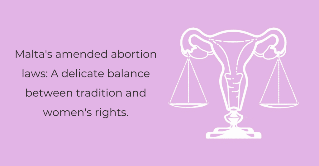 An Accessible Overview of the Newly Amended Articles Relating to Abortion in Malta's Criminal Code