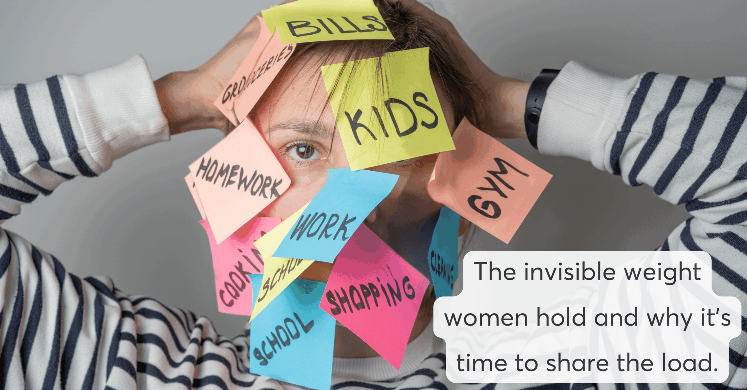 Why Women Are Still Carrying the Mental Weight of It All